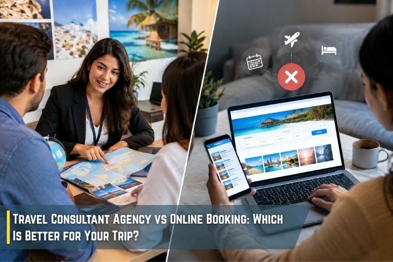 Travel Consultant Agency vs Online Booking: Which Is Better for Your Trip?
